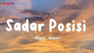 Happy Asmara - Sadar Posisi - Lirik Lagu