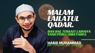 Info Lailatul Qadar Yang Penting Diketahui  Habib Muhammad al-Habsyi