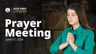 God First Your Daily Prayer Meeting - June 17 2024