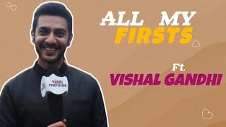 All My First Ft.Vishal Gandhi Aka Rajiv  First Breakup Kiss Crush  Salary  Fun Secrets Revealed