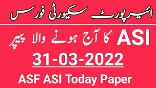 Air Port security Force ASI Today Paper  ASF Asi Paper 31-03-2022 Paper ASF Today Paper