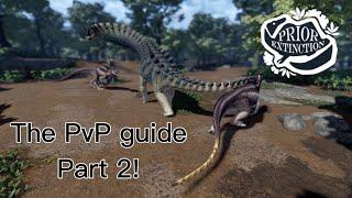 The prior extinction PvP guide  Part 2 .