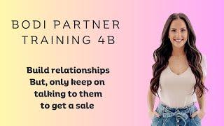 BODi Partner Training 4B - Build relationships but only to get sales