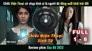 Review Phim Chiếc Điện Thoại Cứ Chụp Hình Ai Là Người Đó Đăng Xuất Khỏi Trái Đất