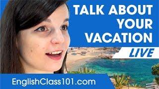 How to Talk about Vacation in English - Basic English Phrases