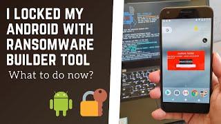 There is free Android ransomware builder tool - how not to become its victim?  Prevention tips