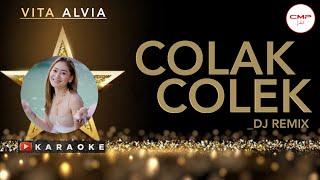 Vita Alvia - COLAK COLEK Dj Remix  KARAOKE Terbaru 2021