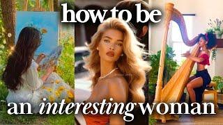 How To Be An Interesting Woman  25 High-value hobbies to level up in 2024  Creative hobbies to try