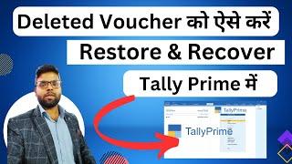 How To Restore Deleted Voucher in tally prime  How To Recover Deleted Voucher In Tally Prime
