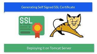 Generating SSL Certificate using Java keytool and Deploying on Apache Tomcat Practical Example