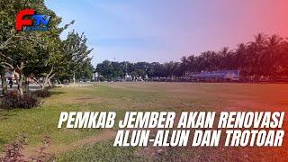 PEMKAB JEMBER AKAN RENOVASI ALUN ALUN DAN TROTOAR