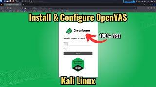 How to Install OpenVAS Vulnerability Scanner on Kali Linux