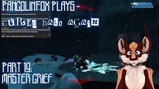 Master Grief - Cursed Halo Again Part 19 Furry VTuber