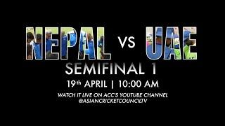 ACC Mens Premier Cup  Nepal vs UAE  Semi-Final 1