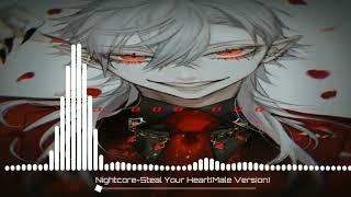 Nightcore-Steal Your Heart Male Version