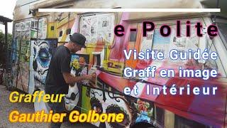 GRAFFITI sur Camping car e-Polite transformé par Gauthier Golbone artiste peintre en graff