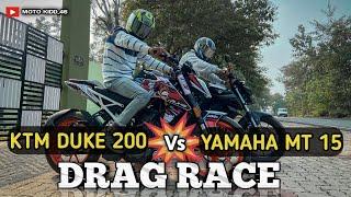 KTM DUKE 200 BS6 VS YAMAHA MT 15 BS6  DRAG RACE  MUST WATCH