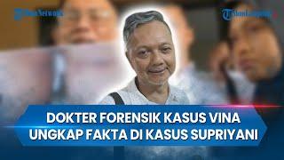 Dokter Forensik Kasus Vina Ungkap Fakta Baru di Kasus Guru Supriyani