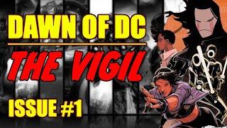 The Vigil   DAWN OF DC  issue 1 2023