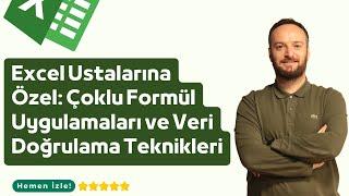 Excel Ustalarına Özel Çoklu Formül Uygulamaları ve Veri Doğrulama Teknikleri