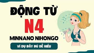 Động từ N4 Minna no nihongo  Ví dụ chi tiết kèm giải thích