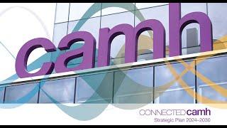 Connected CAMH Strategic Plan 2024 - 2030