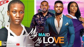 My Maid My Love - Chinenye Nnebe Eddy Watson Maurice Sam Sonia Uche New Nigerian Movie 2024