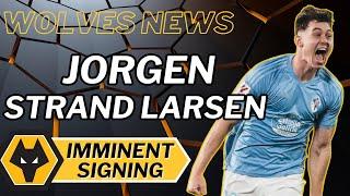 HOW Jorgen Strand Larsen COMPARES to Erling Haarland  WOLVES TRANSFER NEWS