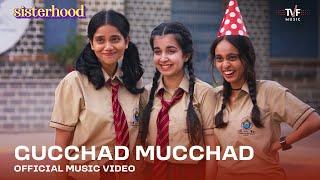 Gucchad Mucchad  Official Music Video  Sisterhood  Inspectah G Arabinda Neog Ashish Manchanda