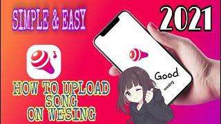 TUTORIAL  UploadMemuatnaik Lagu Di wesing 2021