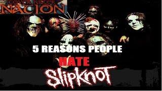 5 Reasons People Hate SLIPKNOT