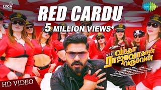 Red Cardu  Video  Vantha Rajavathaan Varuven  STR  Hiphop Tamizha  Snigdha  Sundar C  LYCA