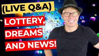 Lottery News Dreams + Winning LIVE Q&A