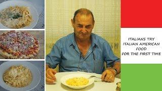 ⁮ITALIANS TRY ITALIAN AMERICAN FOOD FOR THE FIRST TIME  Must Watch