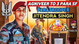 Paratrooper Agniveer Jitendra Singh 3 PARA SF  Agniveer To PARA SF