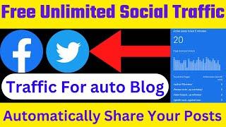 How To Get Social Traffic To Your Blog  Auto Sharing On Facebook Twitter Instagram Pro Method Free