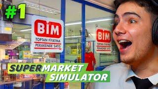 BİM MARKET SAHİBİ OLDUM  - Supermarket Simulator #1