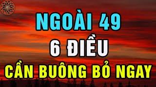 Ngoài 49 Tuổi 6 Điều Cần Buông Bỏ 6 Điều Cần Nắm Giữ Để Hạnh Phúc Viên Mãn