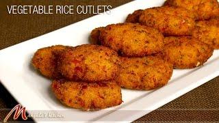 Vegetable Rice Cutlets - Indian Appetizer Recipe by Manjula