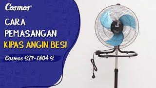 Cara Pemasangan Kipas Angin Besi Cosmos SIF-1804 S  Wall Desk Stand