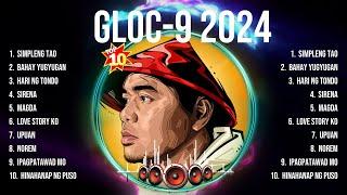 Gloc 9 2024 Greatest Hits Selection  Gloc 9 2024 Full Album  Gloc 9 2024 MIX Songs