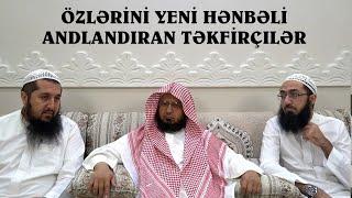 Özlərini yeni hənbəli andlandıran təkfirçilər  Şeyx Saleh əz-Zubeydi  Tərcümə Emin Hacıyev