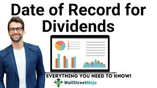 Date of Record for Dividends  Record vs  Ex-Dividend Date