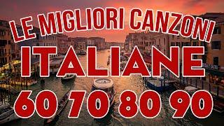 Le più belle Canzoni Italiane 60-70-80-90 - Migliori musica italiana playlist - Italienische Musik