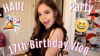 17th Birthday Vlog Party With Me + HAUL
