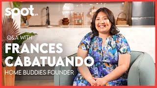 Interview With Home Buddies Founder FRANCES CABATUANDO  Spot.ph