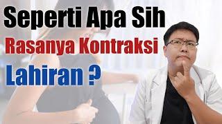 SEPERTI APA RASANYA KONTRAKSI LAHIRAN - TANYAKAN DOKTER