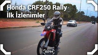 Honda CRF250 Rally 2017 İlk İzlenimler RPM