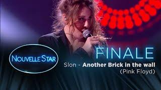 FINALE - SLON - Another Brick in the wall  Pink Floyd - Nouvelle Star 2017