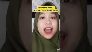 JAM TAYANG SHORTS MASUK SYARAT MONETISASI GAK? #shorts #monetisasiyoutube